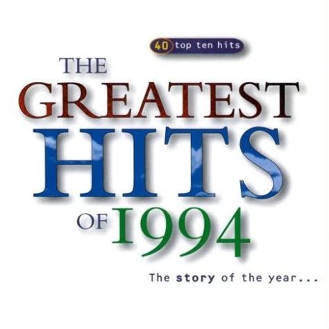 list of 1994 songs|greatest hits of 1994.